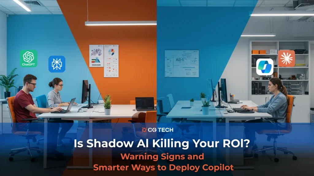 Is Shadow Al Killing Your ROl? Warning Signs and Smarter Ways to Deploy Copilot.