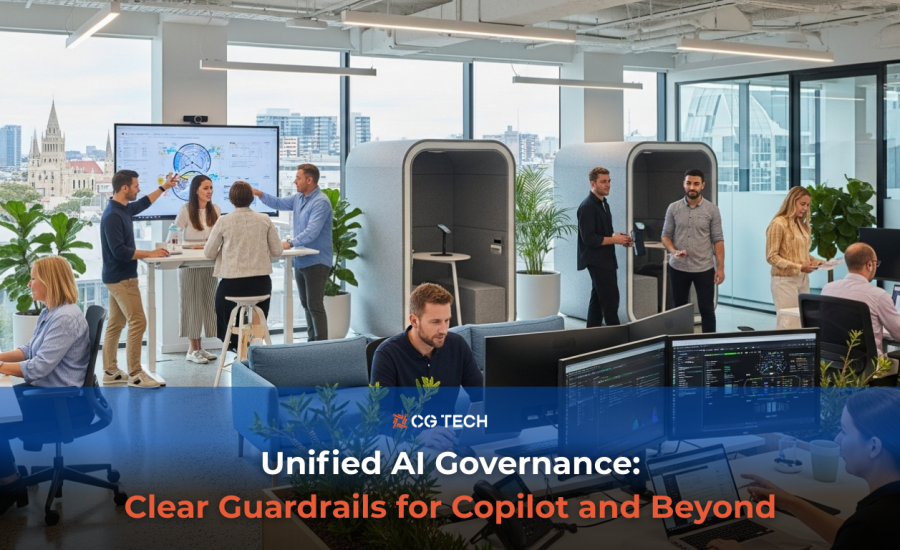 CG TECH blog banner showing a modern open-plan office with teams collaborating near a large screen, with the overlaid headline “Unified AI Governance: Clear Guardrails for Copilot and Beyond”.