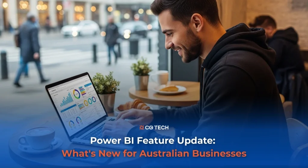 Person reviewing a Power BI dashboard on a laptop at an outdoor cafe, with a CG TECH Power BI feature update banner overlay.