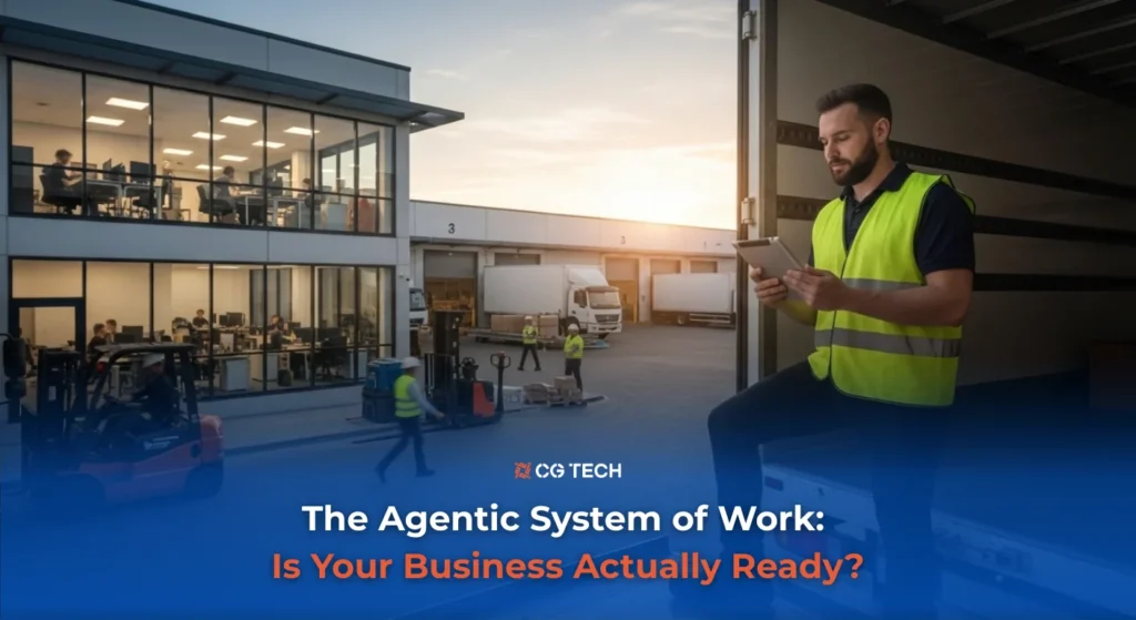 A logistics worker reviews data on a tablet outside a warehouse, with the CG TECH Agentic System of Work blog title overlaid.