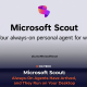 Satya Nadella presenting Microsoft Scout at Build 2026, described as your always-on personal agent for work.