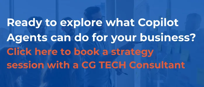 Ready to explore what Copilot Agents can do for your business.