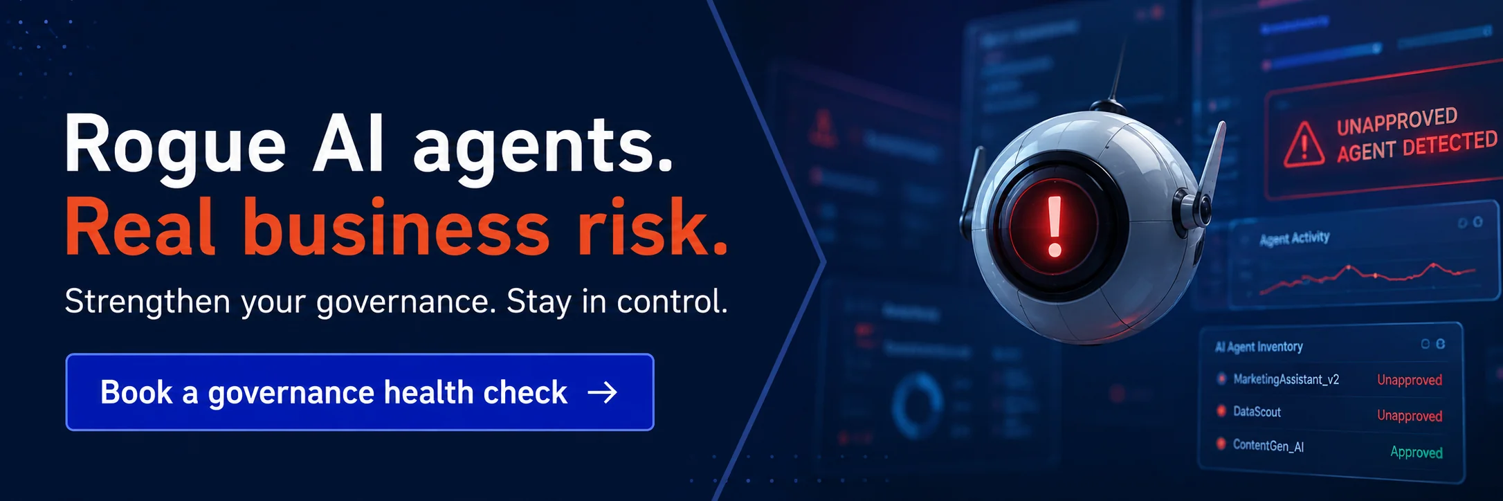 CTA banner warning about rogue AI agents, with an unapproved agent alert and a prompt to book a governance health check.